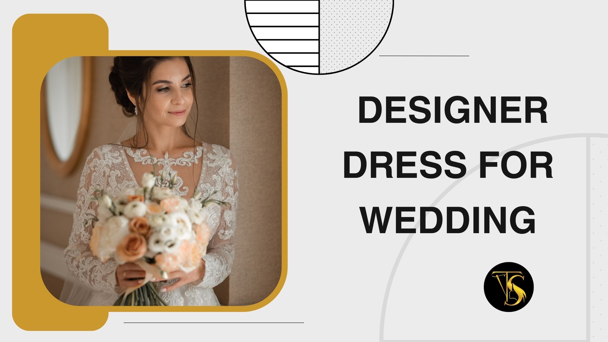 Exclusive Designer Dress for Wedding – Tailored to Fit Your Dream Look!